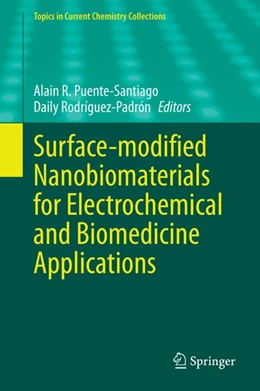 Abbildung von Puente-Santiago / Rodríguez-Padrón | Surface-modified Nanobiomaterials for Electrochemical and Biomedicine Applications | 1. Auflage | 2020 | beck-shop.de