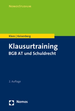 Abbildung von Klees / Keisenberg | Klausurtraining BGB AT und Schuldrecht | 2. Auflage | 2025 | beck-shop.de