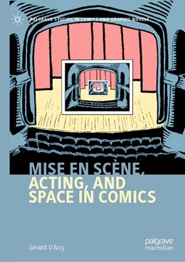 Abbildung von D'Arcy | Mise en scène, Acting, and Space in Comics | 1. Auflage | 2020 | beck-shop.de