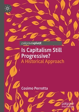 Abbildung von Perrotta | Is Capitalism Still Progressive? | 1. Auflage | 2020 | beck-shop.de
