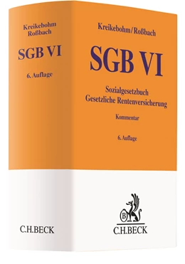 Abbildung von Kreikebohm / Roßbach | SGB VI • Sozialgesetzbuch - Gesetzliche Rentenversicherung | 6. Auflage | 2021 | beck-shop.de