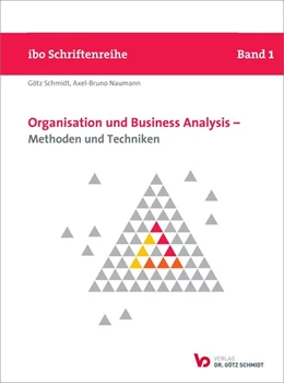 Abbildung von Schmidt / Naumann | Organisation und Business Analysis - Methoden und Techniken | 16. Auflage | 2020 | beck-shop.de