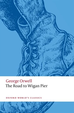 Abbildung von Orwell / Todd | The Road to Wigan Pier | 1. Auflage | 2021 | beck-shop.de