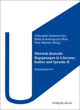 Abbildung von Bednarowska / Kolodziejczyk-Mróz | Slawisch-deutsche Begegnungen in Literatur, Kultur und Sprache II | 1. Auflage | 2020 | 89 | beck-shop.de
