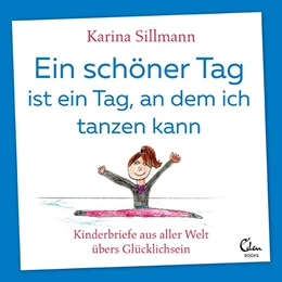 Abbildung von Sillmann | Ein schöner Tag ist ein Tag, an dem ich tanzen kann | 1. Auflage | 2020 | beck-shop.de