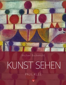 Abbildung von Hornemann von Laer / Ehrenschneider | Kunst sehen - Paul Klee | 1. Auflage | 2020 | beck-shop.de