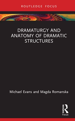 Abbildung von Evans | Dramaturgy and Anatomy of Dramatic Structures | 1. Auflage | 2025 | beck-shop.de