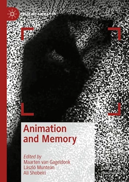 Abbildung von Gageldonk / Munteán | Animation and Memory | 1. Auflage | 2020 | beck-shop.de