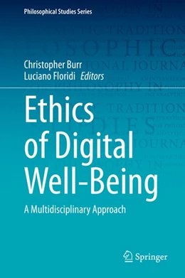 Abbildung von Burr / Floridi | Ethics of Digital Well-Being | 1. Auflage | 2020 | beck-shop.de