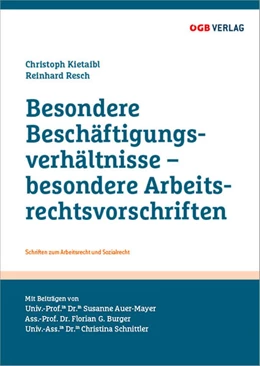 Abbildung von Kietaibl / Resch | Besondere Beschäftigungsverhältnisse – besondere Arbeitsrechtsvorschriften | 1. Auflage | 2020 | beck-shop.de