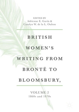 Abbildung von Gavin / De La L. Oulton | British Women's Writing from Brontë to Bloomsbury, Volume 2 | 1. Auflage | 2020 | beck-shop.de