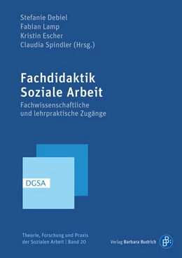 Abbildung von Debiel / Lamp | Fachdidaktik Soziale Arbeit | 1. Auflage | 2020 | beck-shop.de