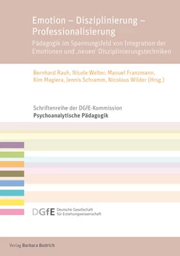 Abbildung von Rauh / Welter | Emotion - Disziplinierung - Professionalisierung | 1. Auflage | 2020 | beck-shop.de