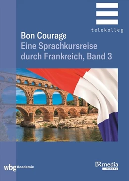 Abbildung von Marsaud / Gottschalk | Bon Courage - Band 3 | 1. Auflage | 2020 | beck-shop.de
