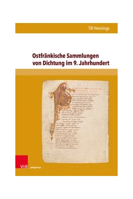 Abbildung von Hennings | Ostfränkische Sammlungen von Dichtung im 9. Jahrhundert | 1. Auflage | 2021 | beck-shop.de