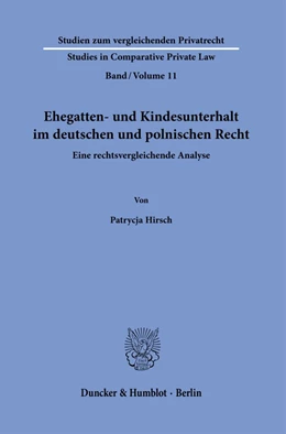 Abbildung von Hirsch | Ehegatten- und Kindesunterhalt im deutschen und polnischen Recht. | 1. Auflage | 2020 | 11 | beck-shop.de