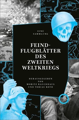 Abbildung von Roth / Rauchhaus | Feindflugblätter des Zweiten Weltkriegs | 1. Auflage | 2020 | beck-shop.de