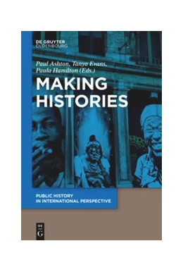 Abbildung von Ashton / Evans | Making Histories | 1. Auflage | 2020 | beck-shop.de