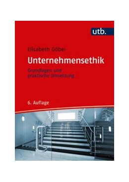 Abbildung von Göbel | Unternehmensethik | 6. Auflage | 2020 | beck-shop.de