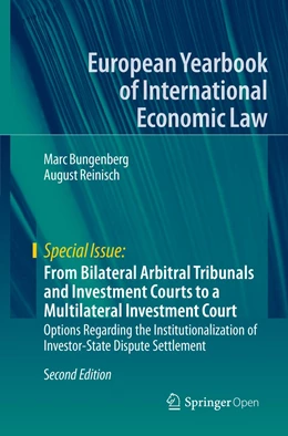 Abbildung von Bungenberg / Reinisch | From Bilateral Arbitral Tribunals and Investment Courts to a Multilateral Investment Court | 2. Auflage | 2020 | beck-shop.de