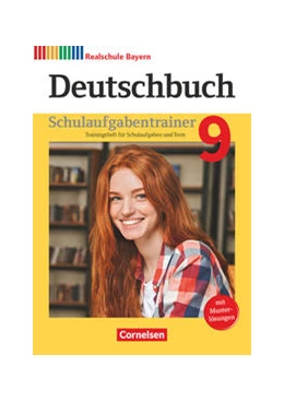 Abbildung von Deutschbuch 9. Jahrgangsstufe - Realschule Bayern - Schulaufgabentrainer mit Lösungen | 1. Auflage | 2021 | beck-shop.de