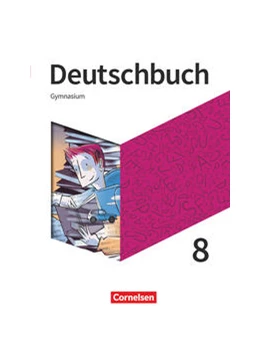 Abbildung von Fischer / Mohr | Deutschbuch Gymnasium - Neue Allgemeine Ausgabe 8. Schuljahr - Schülerbuch | 1. Auflage | 2021 | beck-shop.de