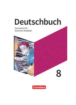 Abbildung von Lippert / Mohr | Deutschbuch Gymnasium 8. Schuljahr - Nordrhein-Westfalen - Schülerbuch | 1. Auflage | 2021 | beck-shop.de