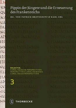 Abbildung von Breternitz / Ubl | Pippin der Jüngere und die Erneuerung des Frankenreichs | 1. Auflage | 2020 | beck-shop.de