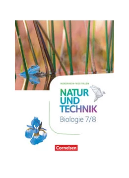 Abbildung von Austenfeld / Kastaun | Natur und Technik 7./8. Schuljahr - Biologie - Nordrhein-Westfalen - Schülerbuch | 1. Auflage | 2021 | beck-shop.de