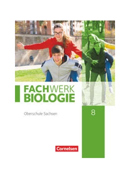Abbildung von Fachwerk Biologie 8. Schuljahr - Sachsen - Schülerbuch | 1. Auflage | 2021 | beck-shop.de