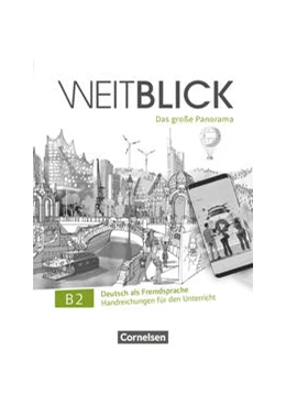 Abbildung von Weitblick B2: Gesamtband - Handreichungen für den Unterricht | 1. Auflage | 2021 | beck-shop.de