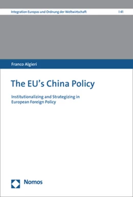 Abbildung von Algieri | The EU's China Policy | 1. Auflage | 2025 | 41 | beck-shop.de