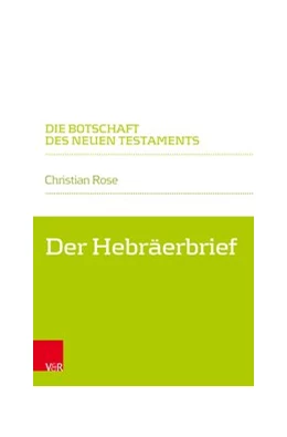 Abbildung von Rose | Der Hebräerbrief | 2. Auflage | 2020 | beck-shop.de