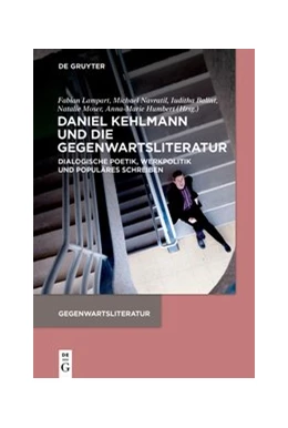 Abbildung von Lampart / Navratil | Daniel Kehlmann und die Gegenwartsliteratur | 1. Auflage | 2020 | beck-shop.de