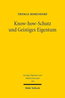 Abbildung von Hohendorf | Know-how-Schutz und Geistiges Eigentum | 1. Auflage | 2020 | 160 | beck-shop.de