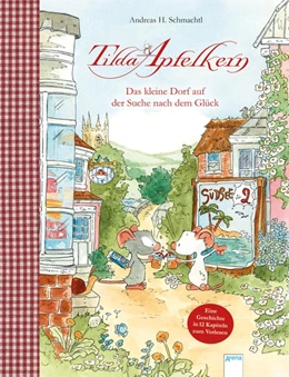 Abbildung von Schmachtl | Tilda Apfelkern. Das kleine Dorf auf der Suche nach dem Glück | 1. Auflage | 2021 | beck-shop.de