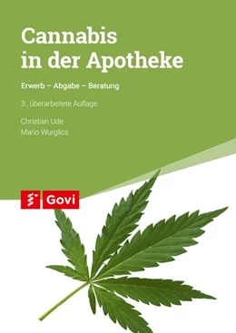 Abbildung von Ude / Wurglics | Cannabis in der Apotheke | 3. Auflage | 2020 | beck-shop.de