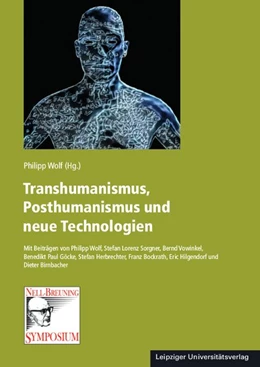 Abbildung von Wolf | Transhumanismus, Posthumanismus und neue Technologien | 1. Auflage | 2020 | beck-shop.de