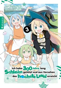 Abbildung von Morita / Shiba | Ich habe 300 Jahre lang Schleim getötet und aus Versehen das höchste Level erreicht 03 | 1. Auflage | 2020 | beck-shop.de