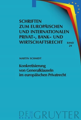 Abbildung von Schmidt | Konkretisierung von Generalklauseln im europäischen Privatrecht | 1. Auflage | 2009 | 29 | beck-shop.de