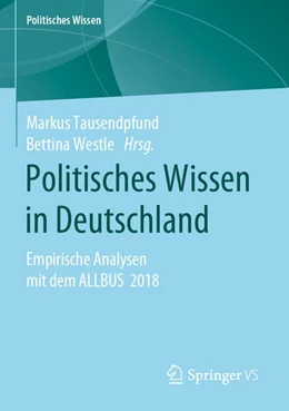 Abbildung von Tausendpfund / Westle | Politisches Wissen in Deutschland | 1. Auflage | 2020 | beck-shop.de