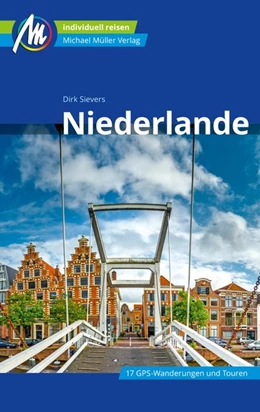 Abbildung von Sievers | Niederlande Reiseführer Michael Müller Verlag | 11. Auflage | 2021 | beck-shop.de