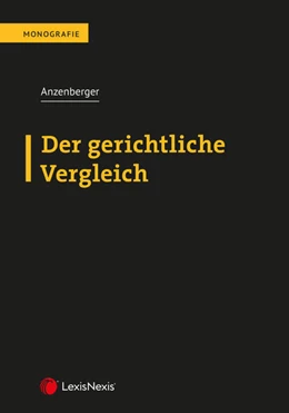 Abbildung von Anzenberger | Der gerichtliche Vergleich | 1. Auflage | 2020 | beck-shop.de