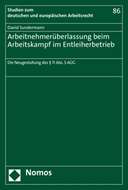 Abbildung von Sundermann | Arbeitnehmerüberlassung beim Arbeitskampf im Entleiherbetrieb | 1. Auflage | 2020 | 86 | beck-shop.de