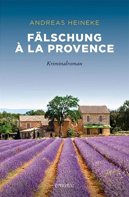 Abbildung von Heineke | Fälschung à la Provence | 1. Auflage | 2021 | beck-shop.de