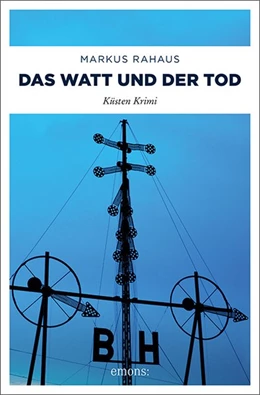 Abbildung von Rahaus | Das Watt und der Tod | 1. Auflage | 2021 | beck-shop.de