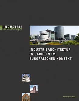 Abbildung von Sikora | Industriearchitektur in Sachsen im europäischen Kontext | 1. Auflage | 2020 | beck-shop.de