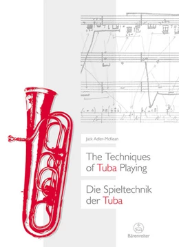 Abbildung von Adler-McKean | The Techniques of Tuba Playing / Die Spieltechnik der Tuba | 1. Auflage | 2020 | beck-shop.de