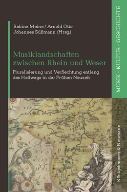 Abbildung von Meine / Otto | Musiklandschaften zwischen Rhein und Weser | 1. Auflage | 2023 | 13 | beck-shop.de