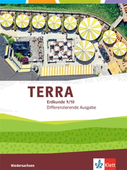 Abbildung von TERRA Erdkunde 9/10. Differenzierende Ausgabe Niedersachsen, Bremen, Schleswig-Holstein | 1. Auflage | 2021 | beck-shop.de